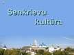 Презентация 'Senkrievu kultūra', 1.
