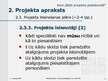 Презентация 'Projekta organizācija un vadība, projekta pieteikuma izstrāde', 27.