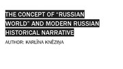 Конспект 'The concept of “Russian world” and modern Russian historical narrative', 10.