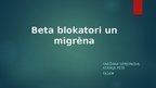 Презентация 'Beta blokatori un migrēna', 1.