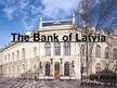 Презентация 'The Bank of Latvia', 1.