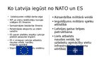 Презентация 'Latvijas iestāšanās NATO un ES', 7.
