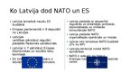 Презентация 'Latvijas iestāšanās NATO un ES', 8.