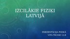 Презентация 'Izcilākie fiziķi Latvijā', 1.