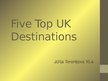 Презентация 'Five Top UK Destinations', 1.