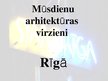 Презентация 'Mūsdienu arhitektūras virzieni Rīgā', 1.