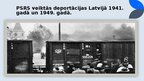 Презентация 'PSRS veiktās deportācijas Latvijā 1941. gadā un 1949. gadā.', 1.