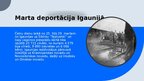 Презентация 'PSRS veiktās deportācijas Latvijā 1941. gadā un 1949. gadā.', 9.