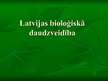 Презентация 'Latvijas bioloģiskā daudzveidība', 1.