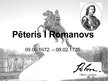 Презентация 'Pēteris I Romanovs', 1.