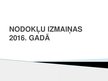 Презентация 'Nodokļu izmaiņas 2016.gadā', 1.