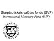 Презентация 'Starptautiskais Valūtas fonds (SVF)', 1.