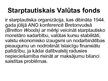 Презентация 'Starptautiskais Valūtas fonds (SVF)', 2.