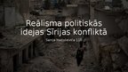 Презентация 'Reālisma politiskās idejas Sīrijas konfliktā', 1.