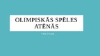 Презентация 'Olimpiskās spēles Atēnās', 1.