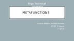 Презентация 'Metafunctions', 1.