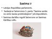 Презентация 'Saeima', 2.