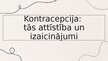 Презентация 'Kontracepcija: tās attīstība un izaicinājumi', 1.