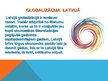 Презентация 'Latvija un globalizācija', 4.