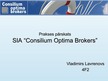 Отчёт по практике 'Prakse SIA "Consilium Optima Brokers"', 29.