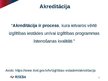 Презентация 'Latvijas augstskolu akreditācijas prasības un īpatnības', 2.