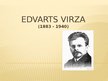 Презентация 'Edvarts Virza', 1.