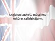 Презентация 'Angļu un latviešu mūsdienu kultūras salīdzinājums', 1.
