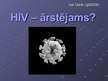 Презентация 'HIV-ārstējams?', 1.