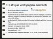 Презентация 'Latvijas parāda vērtspapīru tirgus analītisks pārskats', 8.
