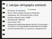 Презентация 'Latvijas parāda vērtspapīru tirgus analītisks pārskats', 10.