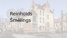 Презентация 'Reinholds Šmēlings', 1.