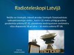 Презентация 'Radioteleskopi Latvijā', 6.