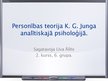 Презентация 'Personības teorija K.G.Junga analītiskajā psiholoģijā, personības teorija Ē.From', 1.