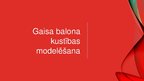 Презентация 'Gaisa balona kustības modelēšana', 1.