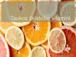 Презентация 'Vitamīni, taukos šķīstošie vitamīni', 6.