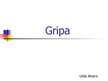 Презентация 'Gripa', 1.