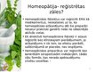 Презентация 'Homeopātijas vieta farmācijā', 4.