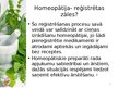 Презентация 'Homeopātijas vieta farmācijā', 5.