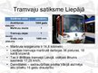 Презентация 'Sabiedriskais elektrotransports. Jaunu tramvaju iepirkšana Daugavpilī', 6.
