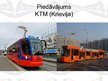 Презентация 'Sabiedriskais elektrotransports. Jaunu tramvaju iepirkšana Daugavpilī', 18.