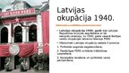 Презентация 'Latvijas okupācija un aneksija (1939. - 1940.)', 2.