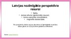 Презентация 'Latvijas ekonomisko resursu raksturojums', 13.