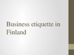 Презентация 'Business Etiquette in Finland', 1.