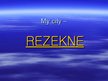 Презентация 'My City - Rezekne', 1.