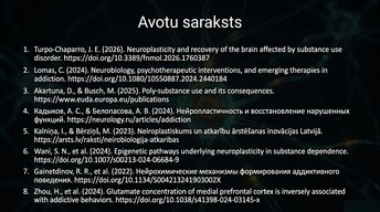 Презентация 'Neiroplastiskuma loma atkarības veidošanā un atveseļošanās procesā', 13.