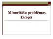 Презентация 'Minoritāšu problēmas Eiropā', 1.