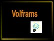 Презентация 'Volframs', 1.