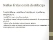 Презентация 'Naftas frakcionālā destilācija', 4.