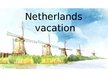 Презентация 'Netherlands Itinerary', 1.