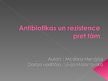 Презентация 'Antibiotikas un rezistence pret tām', 1.